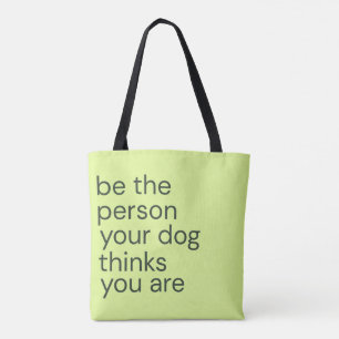 Minimalistisches Hunde-Liebhaber-Zitat Tasche
