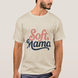 Minimalistisches Kursiv-"Soft Mama"-Schriftdesign T-Shirt