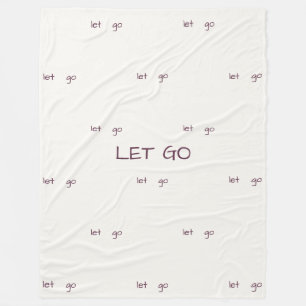 Minimalistisches "Loslassen"-Bestätigungsmuster Fleecedecke