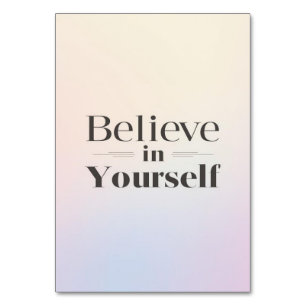 Minimalistisches Motivationsposter: Glaube an dich Tischnummer