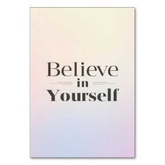 Minimalistisches Motivationsposter: Glaube an dich Tischnummer