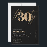 Minimalistisches Script Black & Gold 30. Geburtsta Einladung<br><div class="desc">Feiern Sie die großen 30 im Stil! Diese schlichte und elegante Party Einladung aus Schwarz und Gold zum 30. Geburtstag bietet 30. Goldfolie Nummer 30 mit 30 Kalligraphie-Script-Schriftart-Set auf einem klassischen schwarzen Hintergrund. Eine perfekte Wahl für eine moderne 30. Geburtstagsfeier,  die sowohl Männer als auch Frauen einlädt.</div>