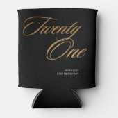 Minimalistisches Script Black und Gold 21. Geburts Dosenkühler (Vorderseite)