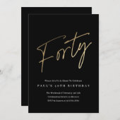 Minimalistisches Script Black und Gold 40. Geburts Einladung (Vorne/Hinten)