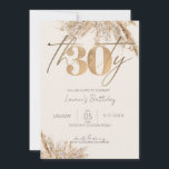 Minimalistisches Script Pampas Grass Gold 30. Gebu Einladung<br><div class="desc">Moderne minimalistische Party Einladung 30. Geburtstag bietet stilvolle Imitate Goldfolie Nr. 30 mit Kalligraphie Drehbuch Thirty. Dieser Meilenstein-Geburtstag lädt mit schicken Boho-Pampas-Grasbouquets auf einem sauberen hellbeigen Hintergrund ein. Eine einfache und elegante Einladung zum Geburtstag eines Erwachsenen-Meilensteins für Männer und Frauen.</div>