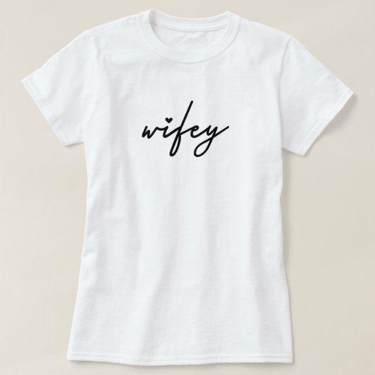 Minimalistisches Script Wifey Braut- T-Shirt (Design vorne)