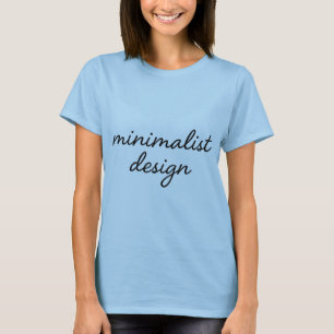 Minimalistisches Skriptdesign - Einfach Schwarz au T-Shirt