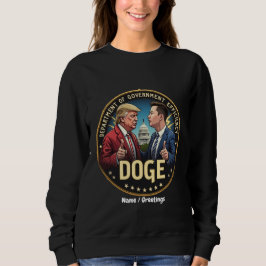Ministerium für Regierungseffizienz TrumpElon Forc Sweatshirt