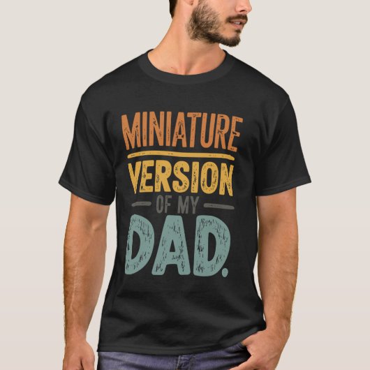 Miniversion meines Vaters 1 T-Shirt (Vorderseite)
