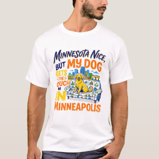 Minneapolis ist nett, aber mein Hund bekommt das S T-Shirt
