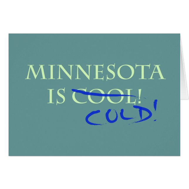 Minnesota ist Cool - und kalt! (Vorderseite (Horizontal))