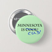 Minnesota ist Cool - und kalt! Button (Vorne & Hinten)