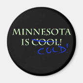 Minnesota ist Cool - und kalt! Magnet (Vorne)