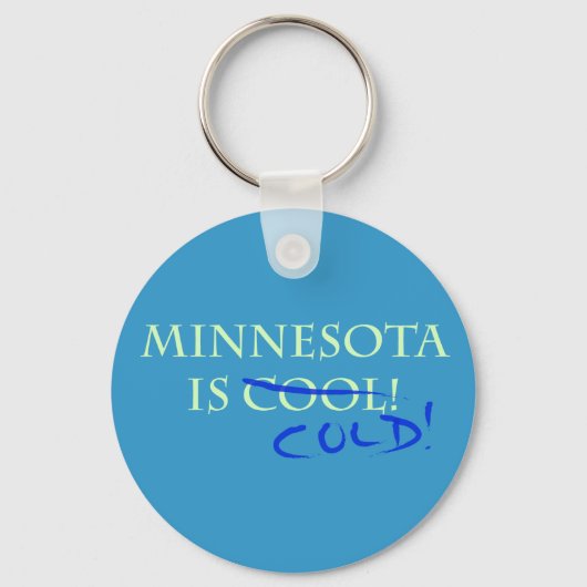 Minnesota ist Cool - und kalt! Schlüsselanhänger (Vorderseite)