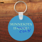 Minnesota ist Cool - und kalt! Schlüsselanhänger (Vorderseite)