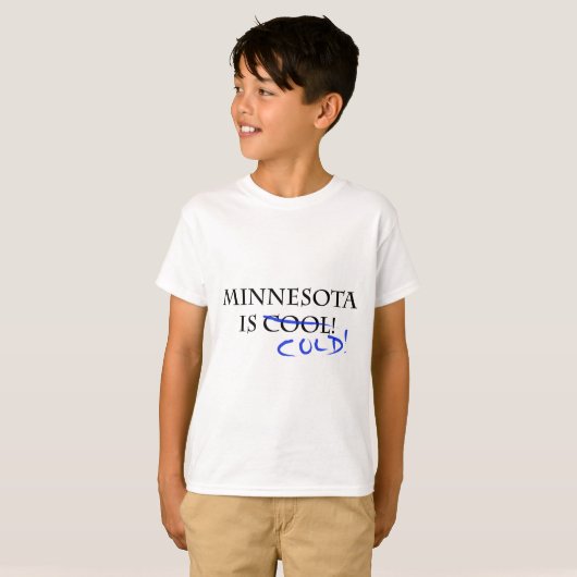 Minnesota ist Cool - und kalt! T-Shirt (Vorne ganz)
