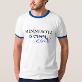 Minnesota ist - und Kälte cool! T-Shirt (Vorderseite)