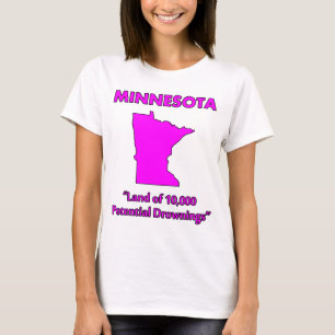 Minnesota - Land der 10.000 möglichen Ertrinkungen T-Shirt