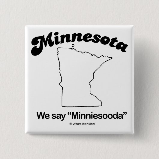 MINNESOTA - "MINNESOTA-STAATS-MOTTO" T - Shirts Button (Vorderseite)
