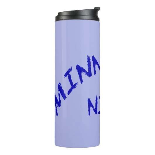 Minnesota Nice Tumbler Thermosbecher (Nach links gedreht)