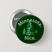 Minnesota Nice. Zeit! Button (Vorne & Hinten)