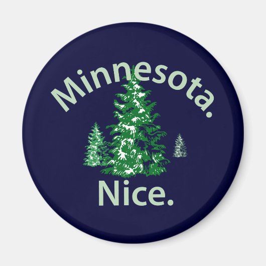 Minnesota Nice. Zeit! Magnet (Vorne)