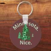 Minnesota Nice. Zeit! Schlüsselanhänger (Vorderseite)