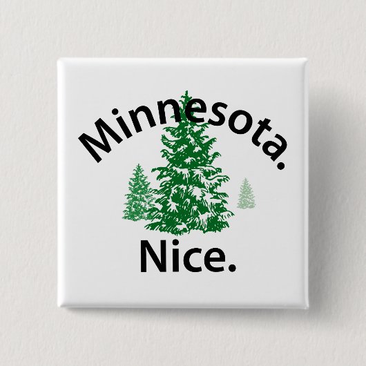 Minnesota Nice. Zeit! (schwarzer Text) Button (Vorderseite)