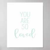 Mint Green Sie sind so geliebt Poster (Vorne)
