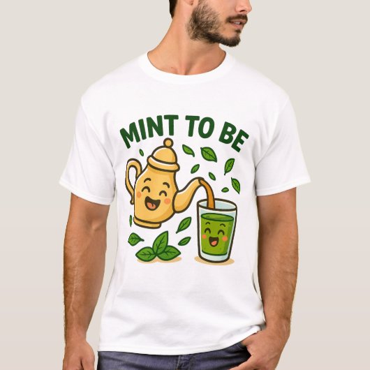 Mint to Be - Funny Moroccan Tea Cartoon T-Shirt (Vorderseite)