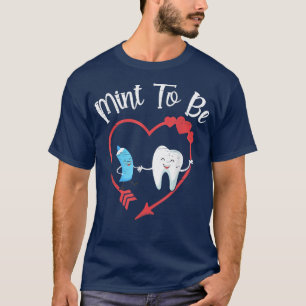 Mint To Be Zahnfee Dentalassistentin Studentin Hy T-Shirt