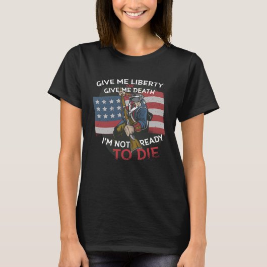 Minutemen Give Me Liberty 4th of July 1776 T-Shirt (Vorderseite)