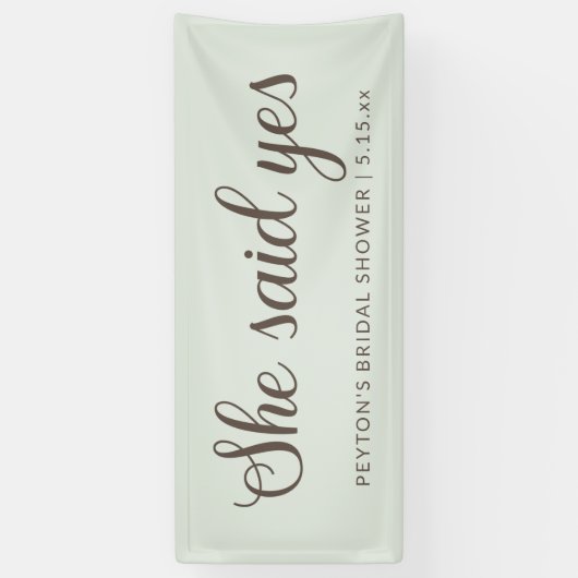 Minze grünbraune Text sagte sie ja Brautparty Banner (Vertikal)