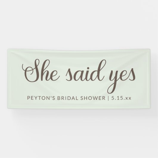 Minze grünbraune Text sagte sie ja Brautparty Banner (Horizontal)