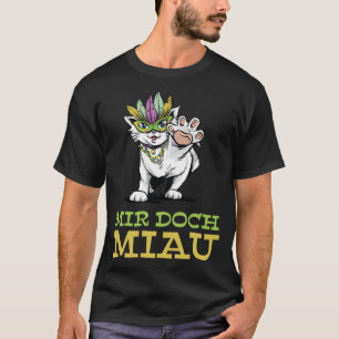Mir Aber Miau, ich meine nicht, dass ich Cat Mardi T-Shirt