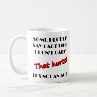 Mir egal, ist keine Verstellung Lustiger Becher Kaffeetasse