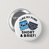 Mir gefallen meine Kurzen und kurzen lustigen Unte Button (Vorne & Hinten)