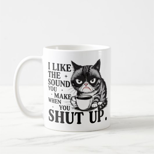 Mir gefällt der Ton, den du von dir gibst, wenn du Kaffeetasse (Links)