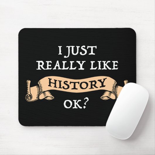 Mir gefällt die Geschichte einfach gut? Funny Hist Mousepad (Mit Mouse)