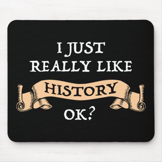 Mir gefällt die Geschichte einfach gut? Funny Hist Mousepad (Vorne)