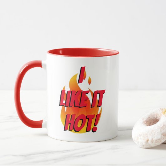 "Mir gefällt es heiß!" Tasse (Mit Donut)