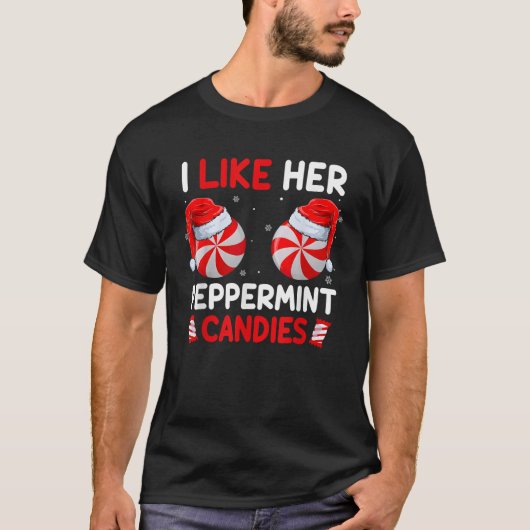 Mir gefällt ihr Peppermint Candies Funny Couples C T-Shirt (Vorderseite)