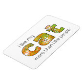 Mir gefällt mein Chat-Funny-Zitat Magnet (Linke Seite)