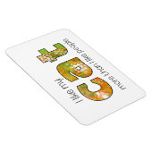 Mir gefällt mein Chat-Funny-Zitat Magnet (Rechte Seite)