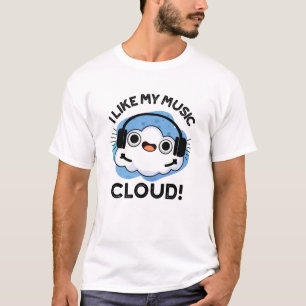 Mir gefällt mein Cloud Funny Weather Pub T-Shirt