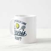 Mir gefällt Tennis ganz gut. Kaffeetasse (Vorderseite Links)