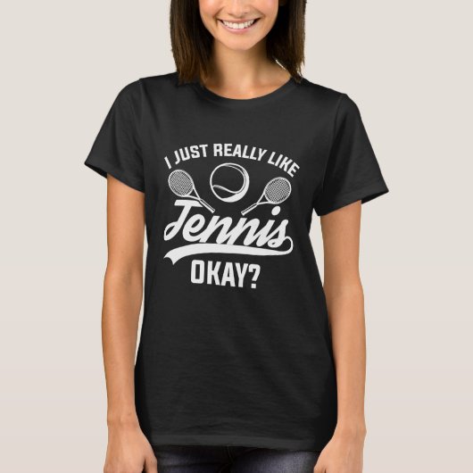 Mir gefällt Tennis ganz gut. T-Shirt (Vorderseite)