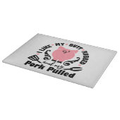 Mir gefiel mein Hintern krummen und mein Schwein g Schneidebrett (Ecke)