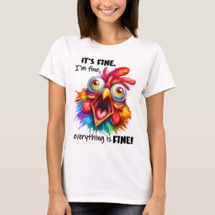 Mir geht es gut, alles ist ein feines, lustiges Hü T-Shirt