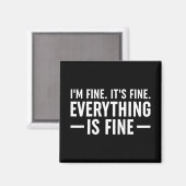 Mir geht es gut. Es ist gut. Alles ist gut. Magnet (Vorderseite/Rückseite)